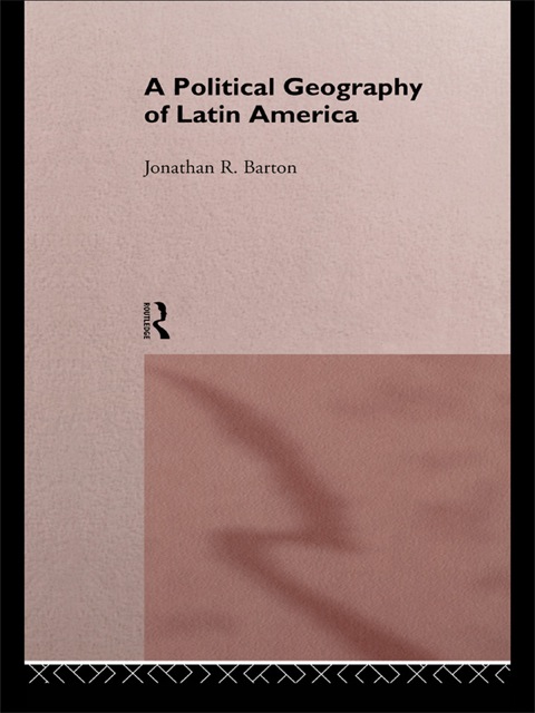 Cover image for book A Political Geography of Latin America