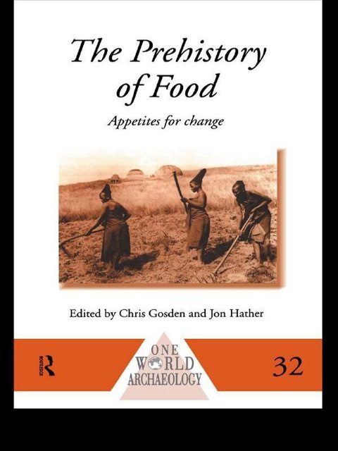 Cover image for book The Prehistory of Food