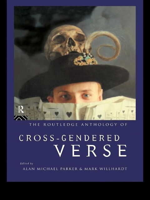 The Routledge Anthology of Cross-Gendered Verse 