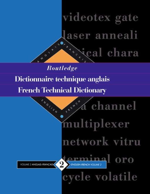 Cover image for book Routledge French Technical Dictionary Dictionnaire technique anglais