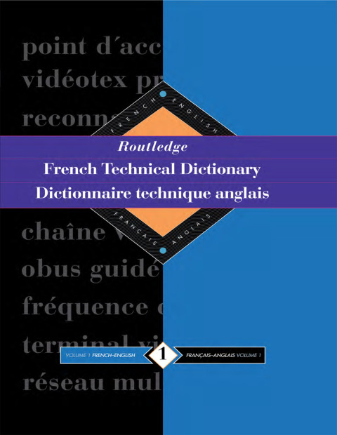 Cover image for book Routledge French Technical Dictionary Dictionnaire technique anglais