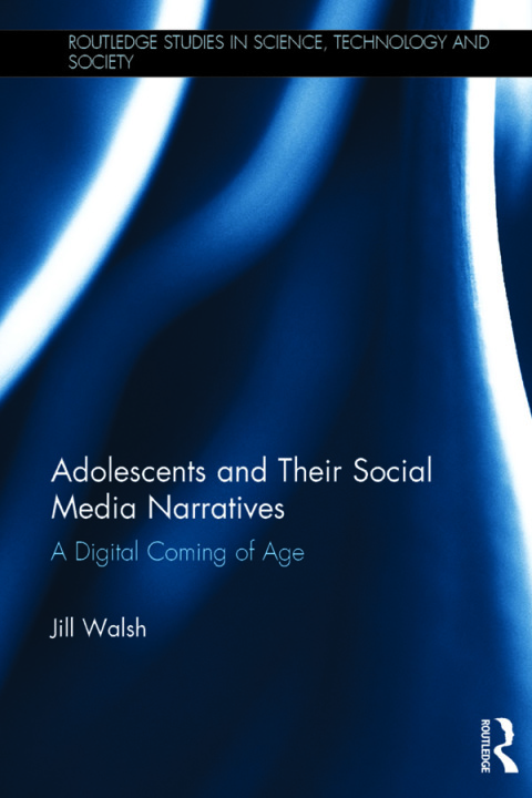 Cover image for book Adolescents and Their Social Media Narratives