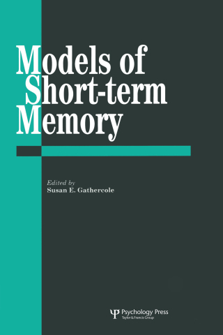 Models Of Short-Term Memory