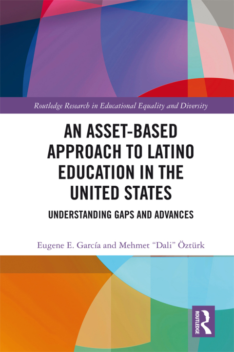 Cover image for book An Asset-Based Approach to Latino Education in the United States