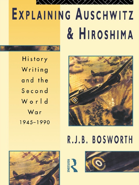 Cover image for book Explaining Auschwitz and Hiroshima