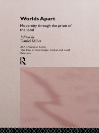 Cover image: Worlds Apart: Modernity Through the Prism of the Local 1st edition 9780415107891