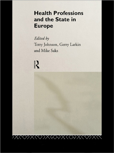 Health Professions and the State in Europe 