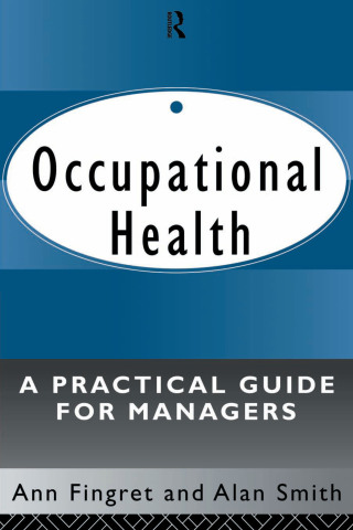 Occupational Health: A Practical Guide for Managers