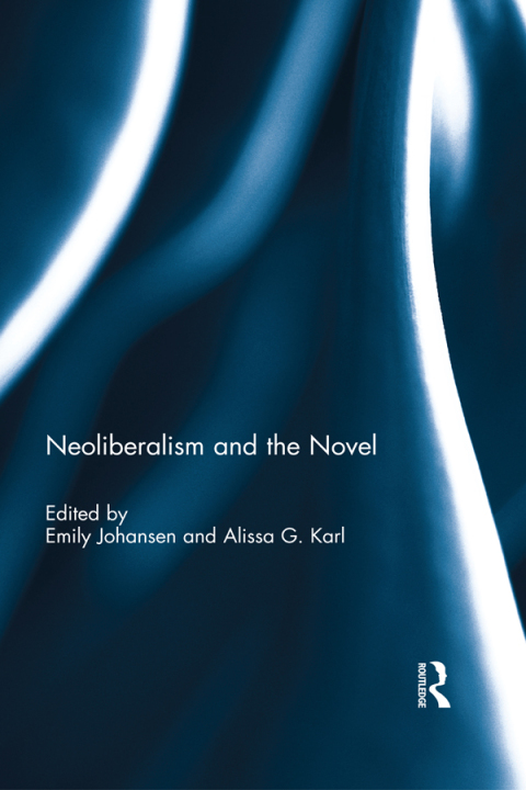 Cover image for book Neoliberalism and the Novel