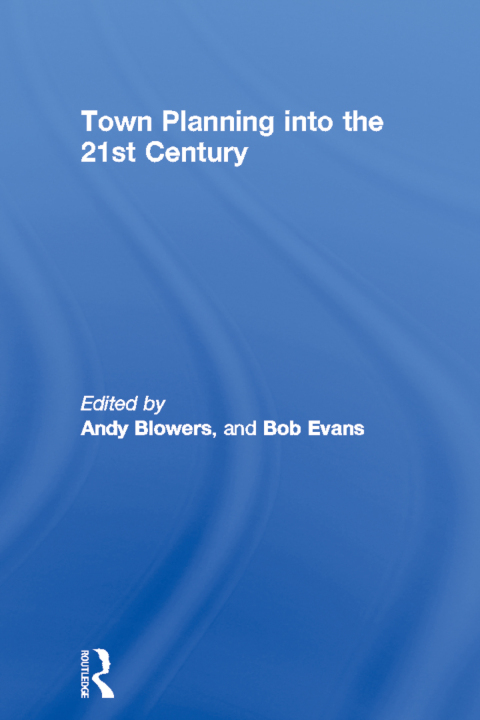 Cover image for book Town Planning into the 21st Century