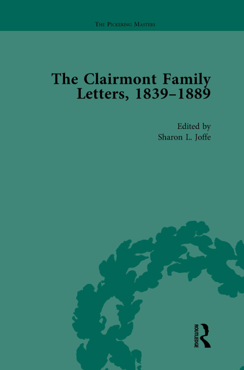 Cover image for book The Clairmont Family Letters, 1839 - 1889
