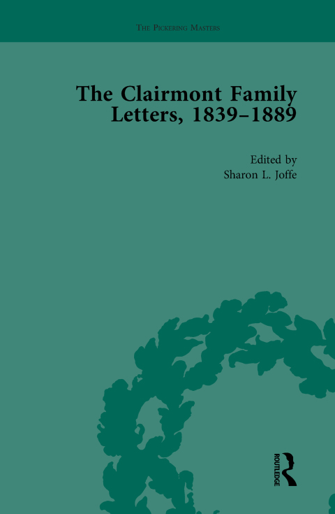 Cover image for book The Clairmont Family Letters, 1839 - 1889