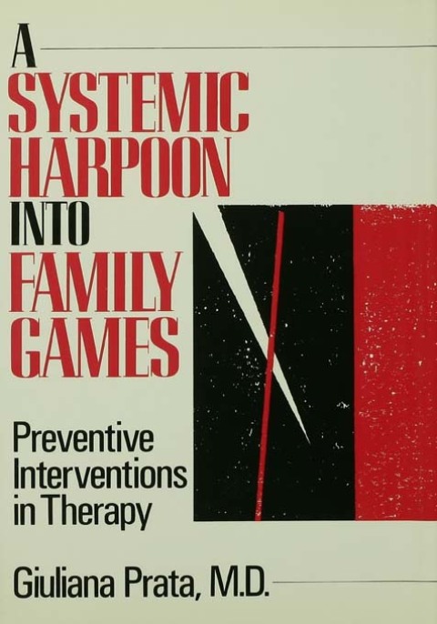Cover image for book A Systemic Harpoon Into Family Games