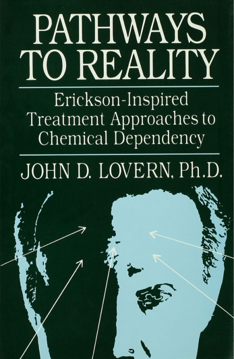 Cover image for book Pathways To Reality: Erickson-Inspired Treatment Aproaches To Chemical dependency