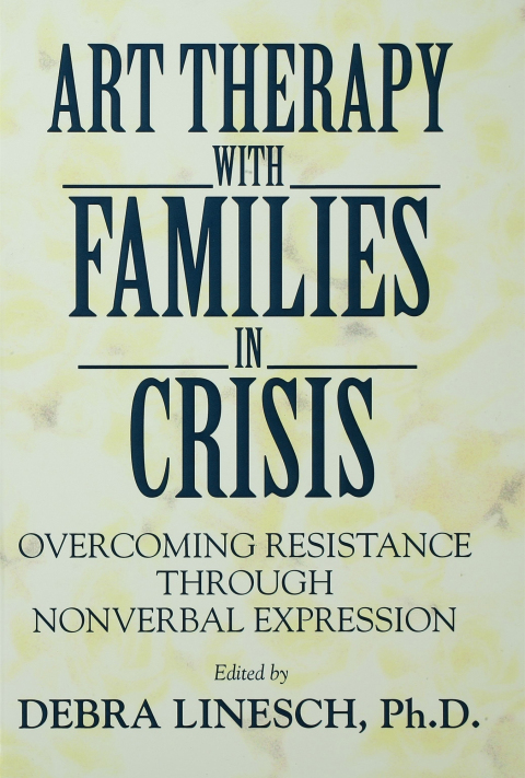 Cover image for book Art Therapy With Families In Crisis