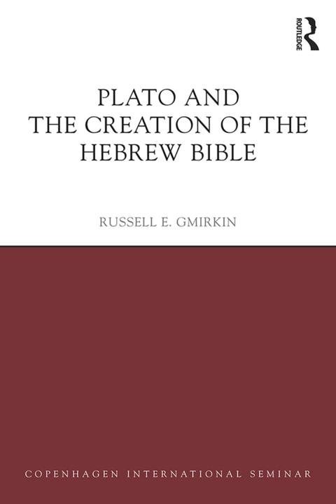 Cover image for book Plato and the Creation of the Hebrew Bible