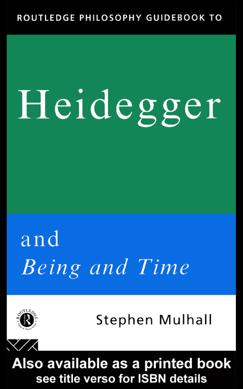Cover image for book Routledge Philosophy GuideBook to Heidegger and Being and Time