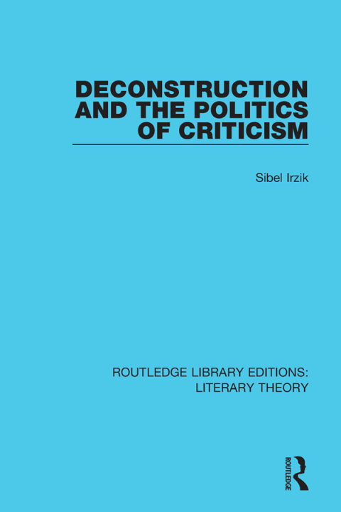 Cover image for book Deconstruction and the Politics of Criticism
