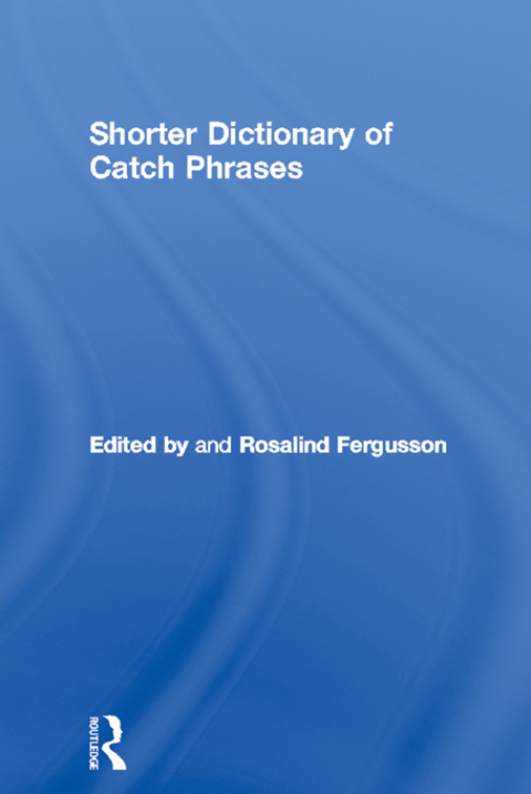 Cover image for book Shorter Dictionary of Catch Phrases