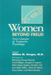 صورة الغلاف: Women Beyond Freud: New Concepts Of Feminine Psychology 1st edition 9781138883673