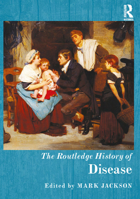 Cover image for book The Routledge History of Disease