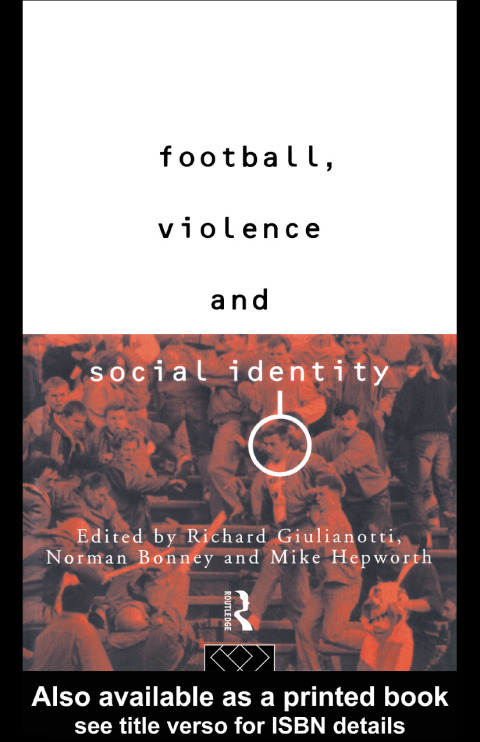 Cover image for book Football, Violence and Social Identity