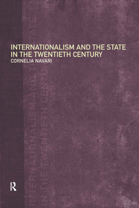 Cover image for book Internationalism and the State in the Twentieth Century
