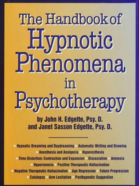 Handbook Of Hypnotic Phenomena In Psychotherapy 