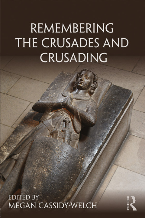 Cover image for book Remembering the Crusades and Crusading