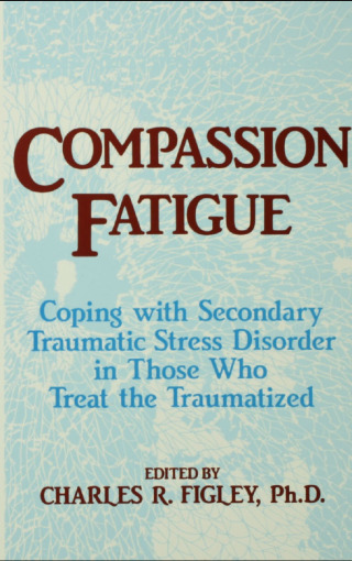 Compassion Fatigue