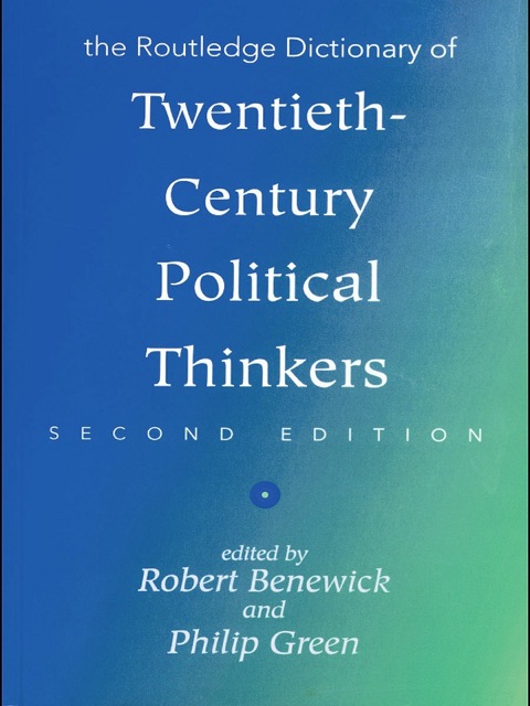 Cover image for book The Routledge Dictionary of Twentieth-Century Political Thinkers