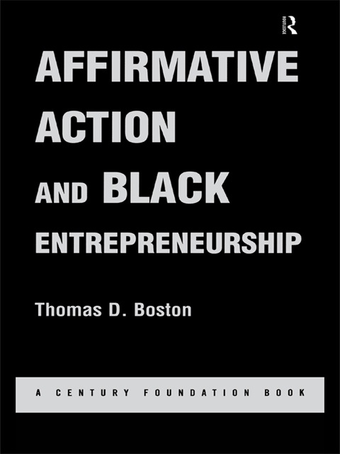 Affirmative Action and Black Entrepreneurship 