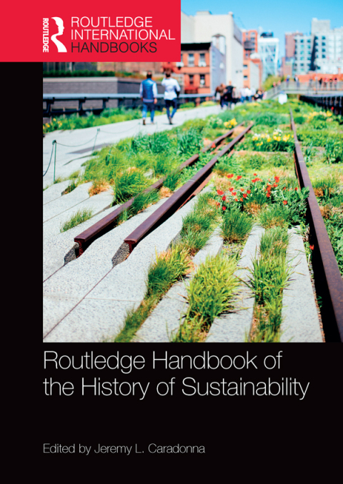 Cover image for book Routledge Handbook of the History of Sustainability