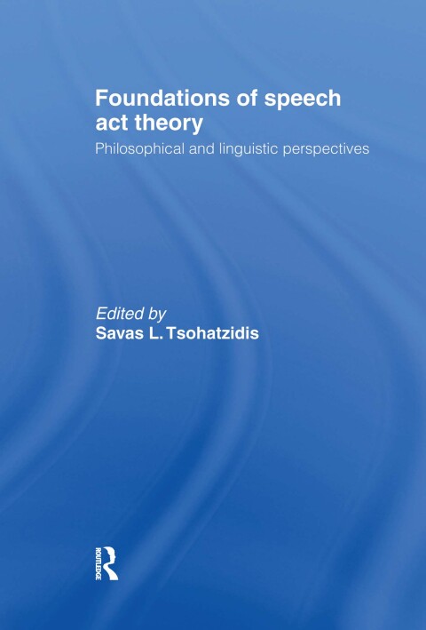 Cover image for book Foundations of Speech Act Theory