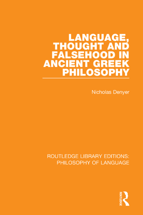 Cover image for book Language, Thought and Falsehood in Ancient Greek Philosophy