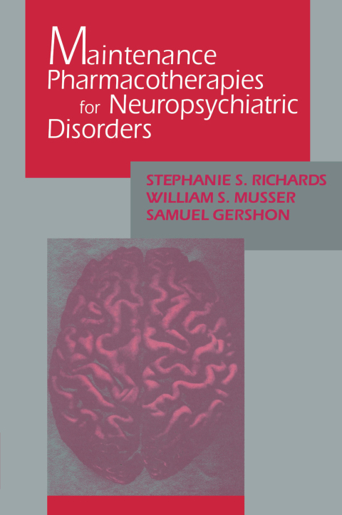 Cover image for book Maintenance Pharmacotherapies for Neuropsychiatric Disorders