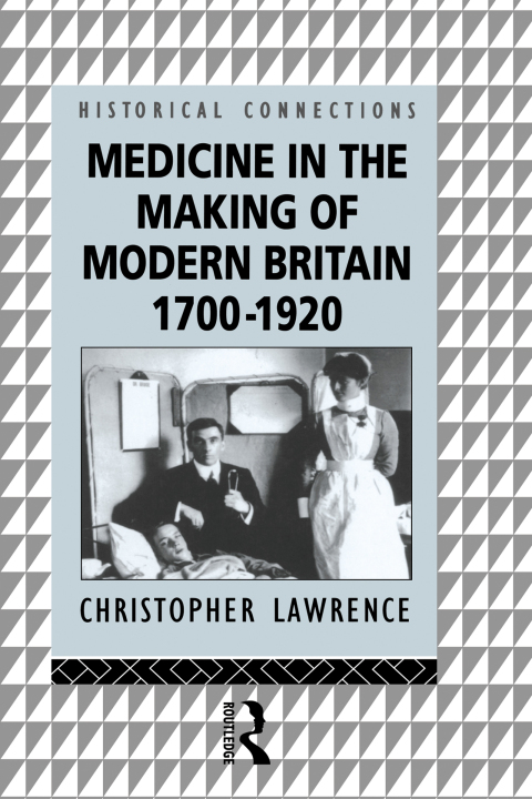 Cover image for book Medicine in the Making of Modern Britain, 1700-1920
