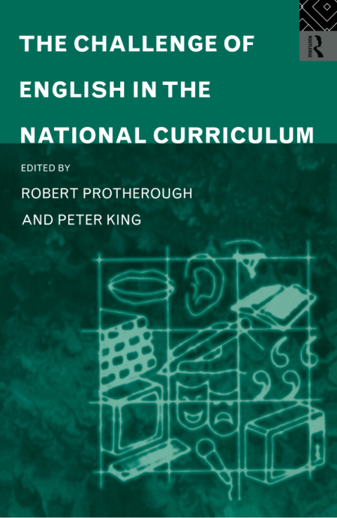 The Challenge of English in the National Curriculum 