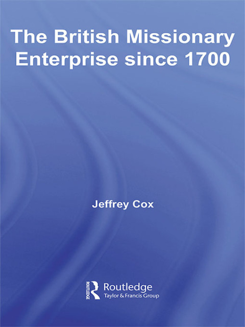 Cover image for book The British Missionary Enterprise since 1700