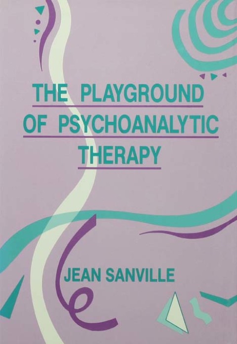 Cover image for book The Playground of Psychoanalytic Therapy