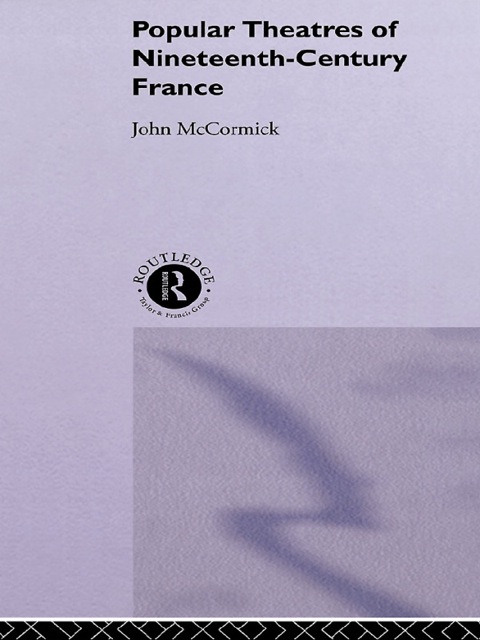 Cover image for book Popular Theatres of Nineteenth Century France