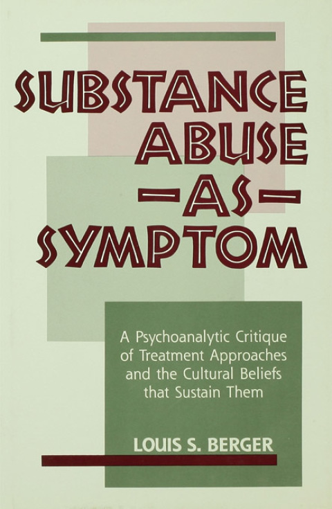 Cover image for book Substance Abuse as Symptom