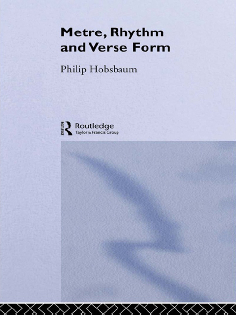 Cover image for book Metre, Rhythm and Verse Form