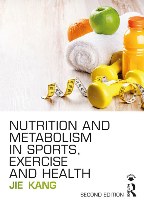 Cover image for book Nutrition and Metabolism in Sports, Exercise and Health