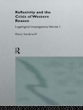 Reflexivity And The Crisis of Western Reason - Barry Sandywell