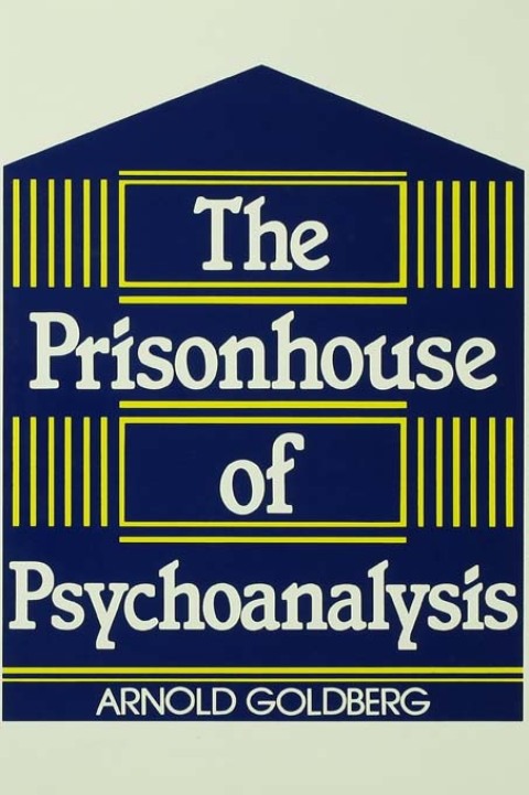 Cover image for book The Prisonhouse of Psychoanalysis