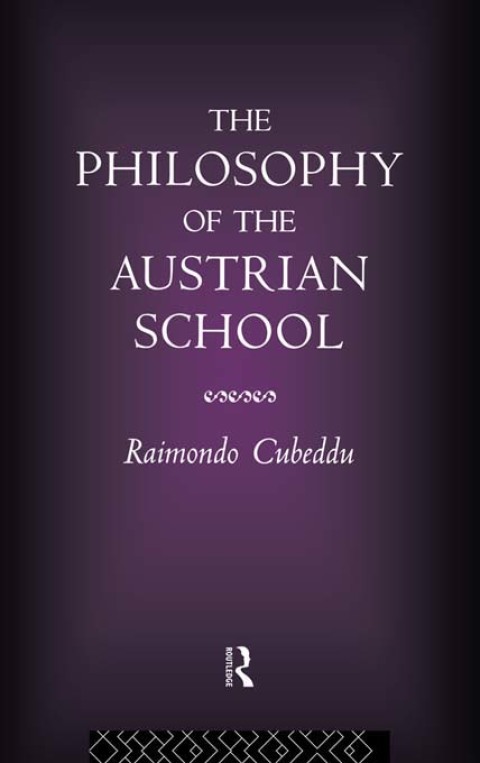 Cover image for book The Philosophy of the Austrian School