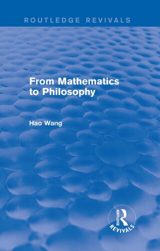 From Mathematics to Philosophy (Routledge Revivals)