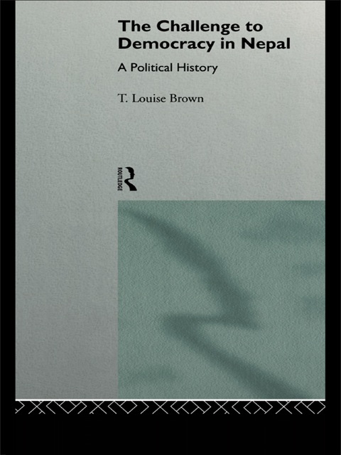 Cover image for book The Challenge to Democracy in Nepal