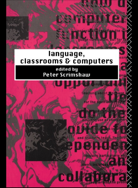 Language, Classrooms and Computers 